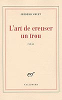 L´art de creuser un trou (Frédéric Gruet)