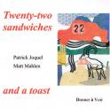 Twenty-two sandwiches and a toast (Patrick Joquel, illust. Matt Mahlen)