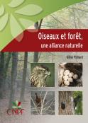 Oiseaux et for&ecirc;t, une alliance naturelle (Gilles Pichard)