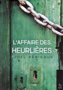 L´Affaire des Heurli&egrave;res (Joël Pénicaud)