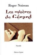 Les mis&egrave;res de G&eacute;rard (Roger Noiseau)