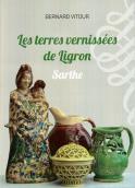 Les terres verniss&eacute;es de Ligron. Sarthe (Bernard Vitour)